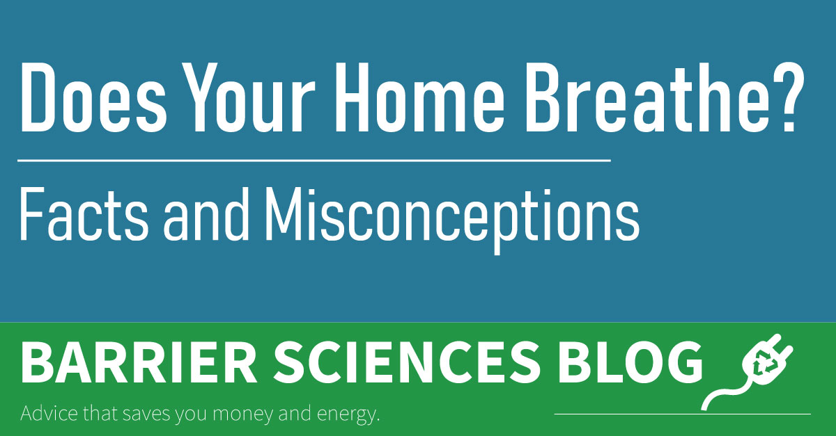 Does Your Home Need to Breathe?